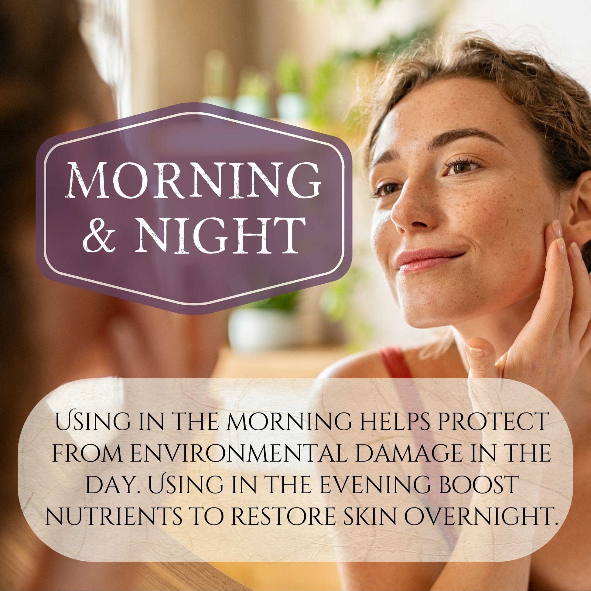 Woman applying skincare product with text about morning and night routines.
